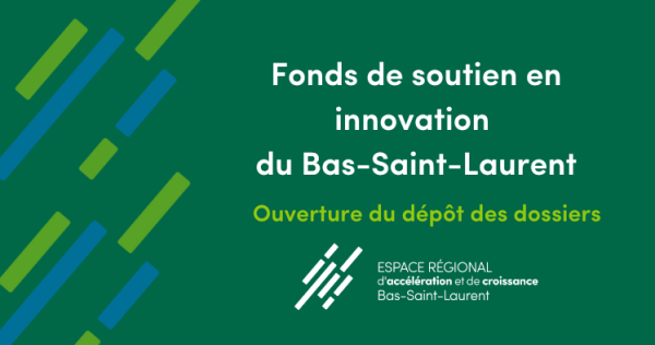 Lancement de la seconde phase du Fonds de soutien en innovation du Bas-Saint-Laurent