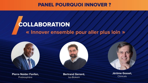 Panel - Innover ensemble pour aller plus loin